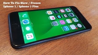5 Ways To Fix Slow Or Frozen Iphone 7 / Iphone 7 Plus - Fliptroniks.com
