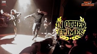 IN OTHER CLIMES - Live @ Unity Hardcore Fest - 05/02/2015