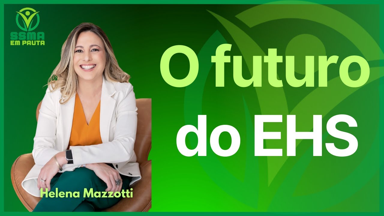 O futuro do EHS.