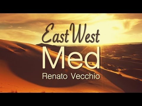 Renato Vecchio - East West Med - Teaser