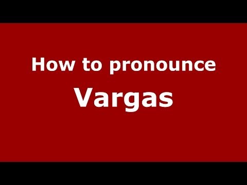 How to pronounce Vargas (Italian/Italy) - PronounceNames.com