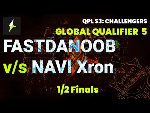 QPL S3: Global Challengers 5 - 1/2 Finals - FASTDANOOB v/s NAVI Xron