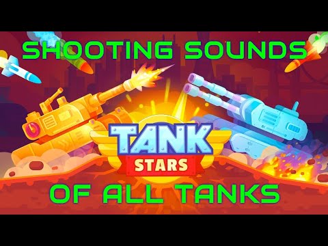 Tank Stars Shooting Sounds Of All Tanks #tank #tankstars