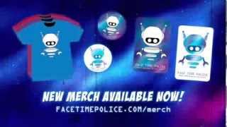 Face Time Police - New Merch!