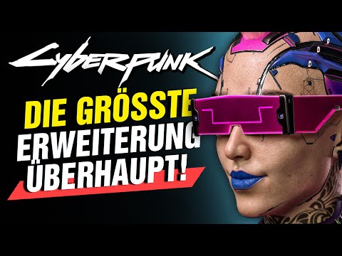 Phantom Liberty wird die GRÖSSTE Erweiterung - Cyberpunk 2077 News Update