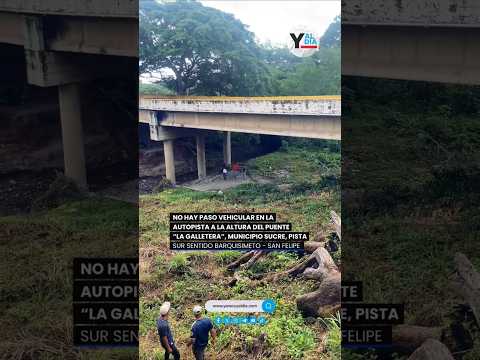 Cerrado paso vehicular en puente La Galletera en Yaracuy