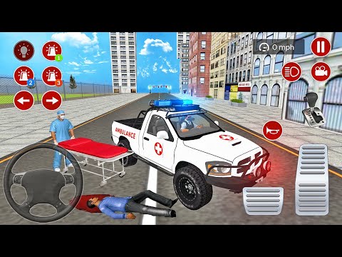 Ambulance Pickup Truck Driving - City Emergency Rescue Simulator 2021 - Android Gameplay