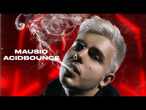 Mausio - ACIDBOUNCE (Official Musicvideo)