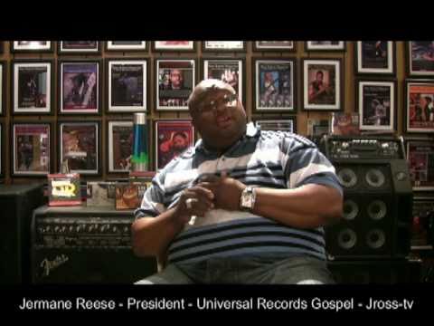 James Ross @ Jermane Reese (President / Universal Records-Gospel Division) - TALENT SEARCH- Jross-tv