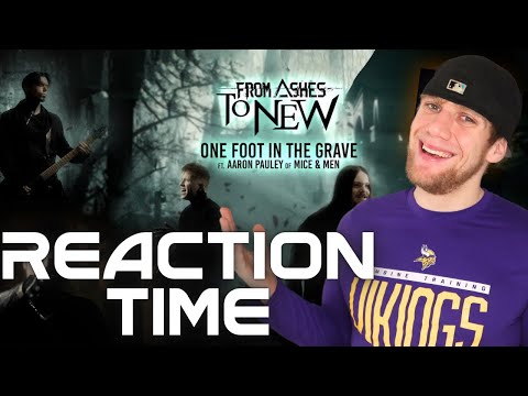 Kevin Reacts to One Foot In The Grave by From Ashes To New (Feat. Aaron Pauley of Of Mice & Men)