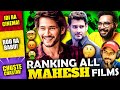 All Mahesh Babu Movies Ranked