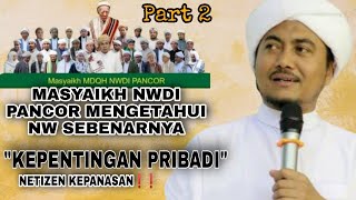 Download lagu MASYAIKH NWDI PANCOR MENGETAHUI NW SEBENARNYA 'KEPENTINGAN PRIBADI'❗❗|| TGH MUZAYYIN SHOBRI QH M.HI mp3