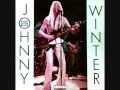 JOHNNY WINTER -  LIVIN' IN THE BLUES