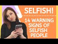 Selfish People – 14 Warning Signs of Self Absorbed People