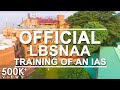 LBSNAA Official Training Video Of IAS At LBSNAA Mussoorie Memorable Journey Of IAS