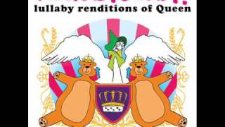 We Will Rock You - Lullaby Renditions of Queen - Rockabye Baby!