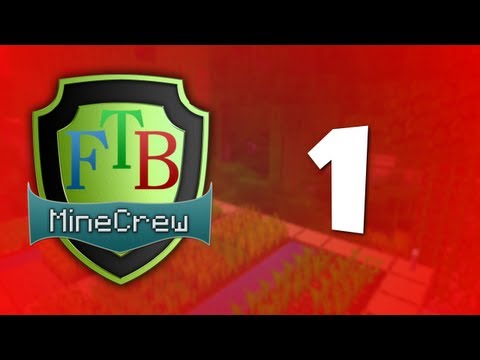 MineCrew FTB - E1 - The Beginning w/ Groax