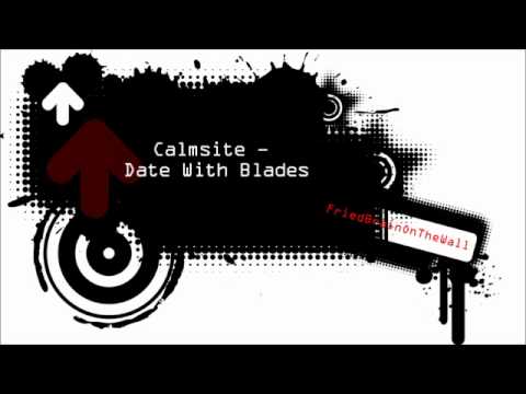 Calmsite - Date With Blades