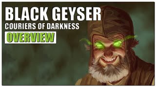 Black Geyser: Couriers of Darkness Gameplay Overview | 2022