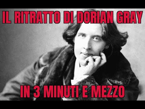 The Picture of Dorian Gray in three and a half minutes