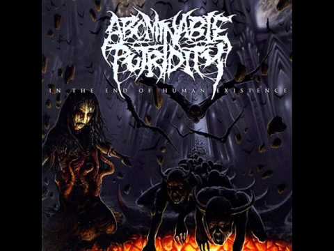 Abominable Putridity - In the End of Human Existence (Full Album)
