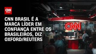 Vídeo: CNN Brasil é líder em confiança no jornalismo, diz relatório Reuters/Oxford | PRIME TIME