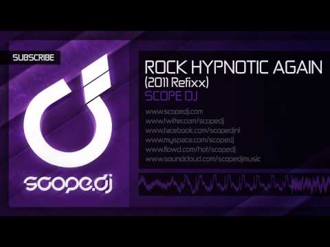 Scope DJ - Rock Hypnotic Again (2011 Refixx)