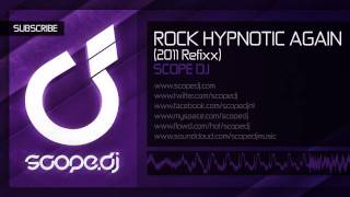 Scope DJ - Rock Hypnotic Again (2011 Refixx)