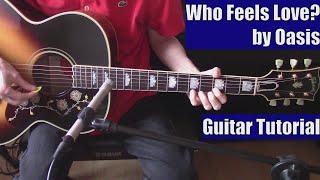 Who Feels Love? by Oasis (Guitar Tutorial with the Isolated Vocal Track by Oasis)