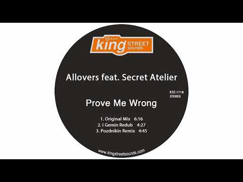 Allovers feat. Secret Atelier - Prove Me Wrong (Original Mix)
