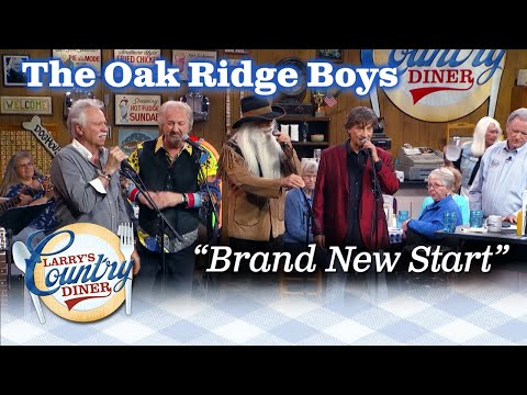 THE OAK RIDGE BOYS perform BRAND NEW START on LARRY'S COUNTRY DINER!