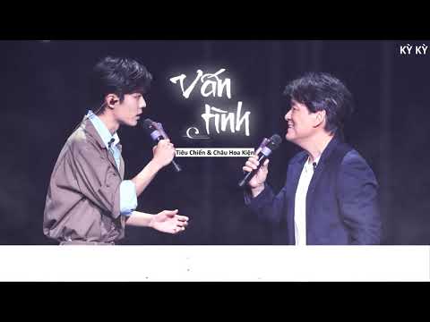[Vietsub | Our Song] Vấn Tình - Châu Hoa Kiện & Tiêu Chiến / 《问情》周华健 & 肖战
