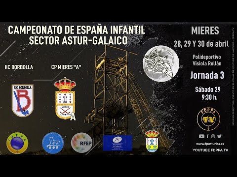 EN DIRECTO:   HC BORBOLLA vs CP MIERES "A"     -   SECTOR ASTUR-GALAICO INFANTIL