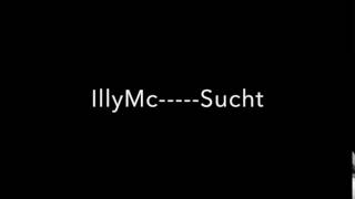 IllyMc----Sucht