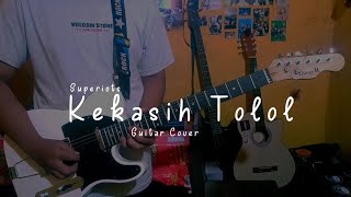 Download lagu Superiots-Kekasih Tolol Guitar Cover By Ghanes mp3
