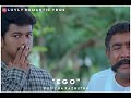 Ego Tamil Status Vijay Jothika Seenuvasan Kushi