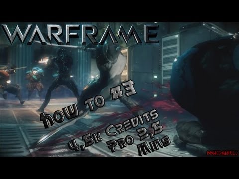 HOW TO WARFRAME #3 -4,5k Credits/2,5 Min Credits Farmen [HD]