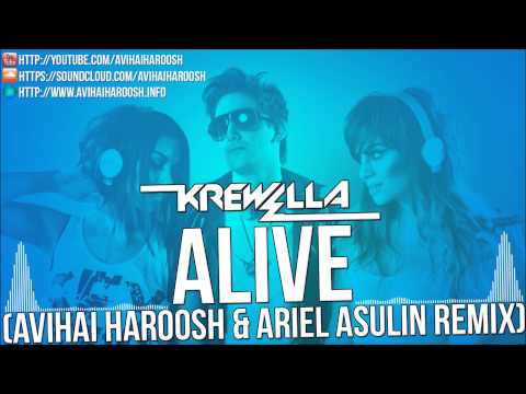 Krewella - Alive (Avihai Haroosh & Ariel Asulin Remix)