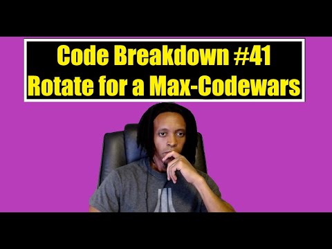 Code Breakdown 41 Rotate For A Max Codewars Python