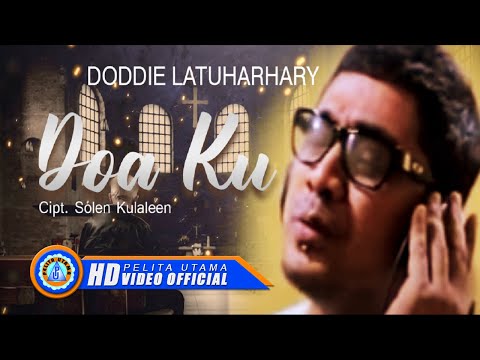 Doddie Latuharhary - DOAKU || Lagu Rohani (Official Music Video)