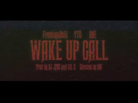YTG , FreekoyaBoiii & DNE - WAKE UP CALL (Prod. DJ JAM & LIL G)