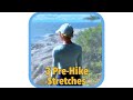 Planning A Hike? Do These 3 Stretches First