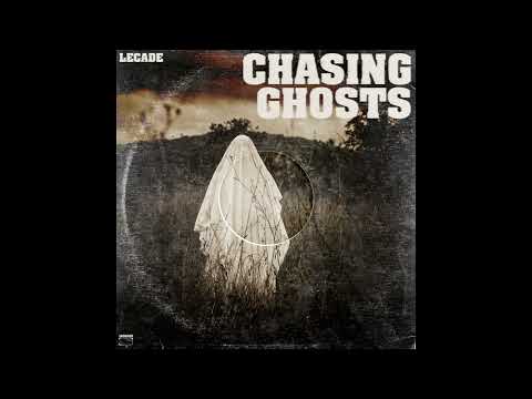 Lecade - Chasing Ghosts