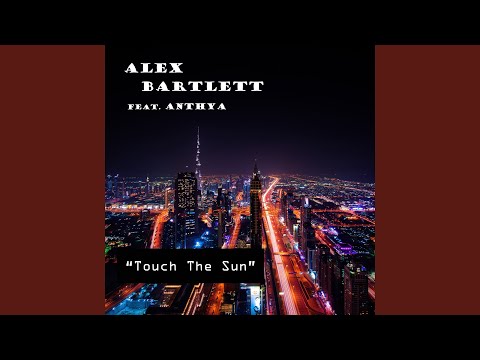 Touch the Sun (feat. Anthya) (Duende Vocal Remix)