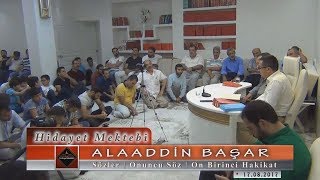 Prof. Dr. Alaaddin Başar - Sözler - 10. Söz - 11. Hakikat