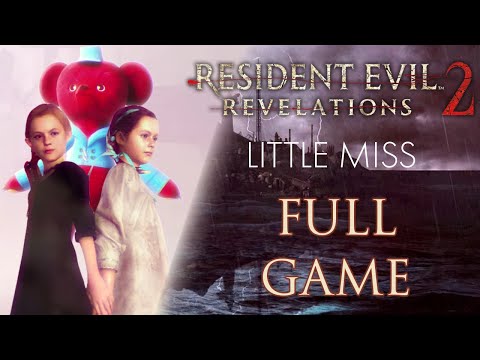 [Resident Evil: Revelations 2] Little Miss - Survival, S - Rank, No Retries