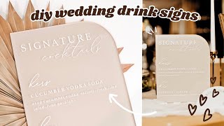 DIY SIGNATURE DRINK SIGNS FOR WEDDING 💍 // How To Make Wedding Signage - DIY Cricut Wedding Decor