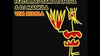 DJ Gregory & Gregor Salto featuring Dama Pancha & DJ Mankila - Vem Rebola - Main Acid Mix