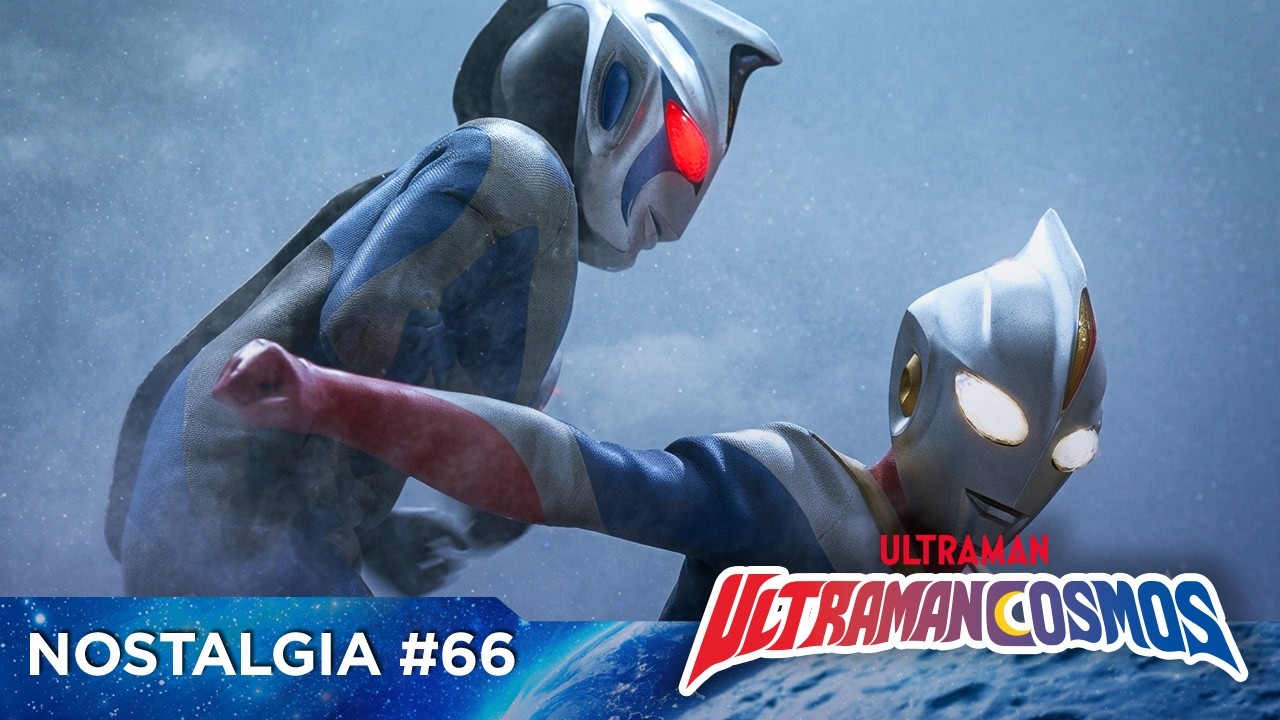 NOSTALGIA #66 | ULTRAMAN COSMOS | Eps 39-40