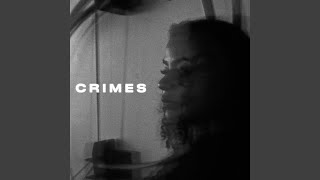 Crimes Music Video